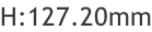 H:127.20mm